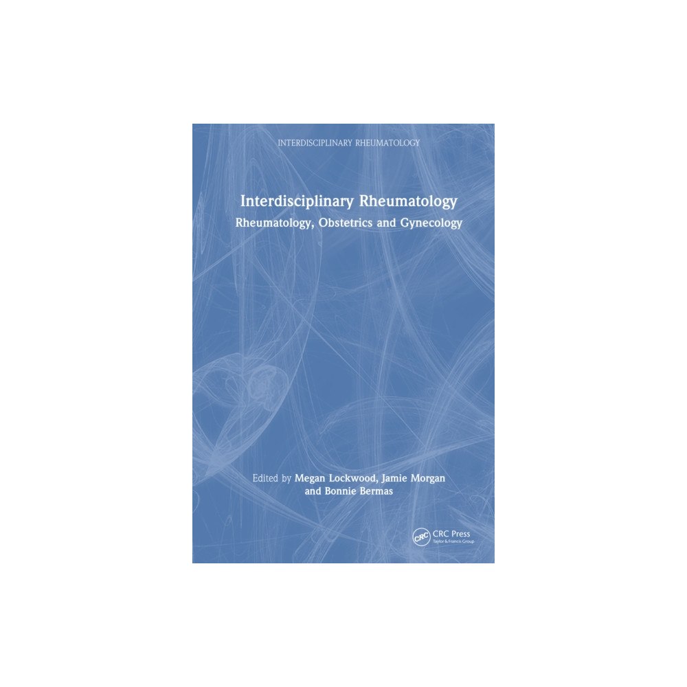 Taylor & francis ltd Interdisciplinary Rheumatology (inbunden, eng)