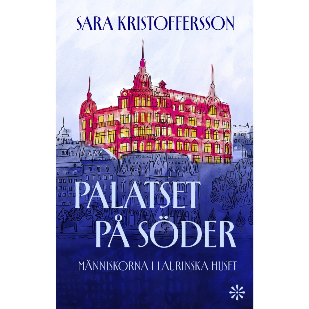 Volante Palatset på Söder : människorna i Laurinska huset (inbunden)