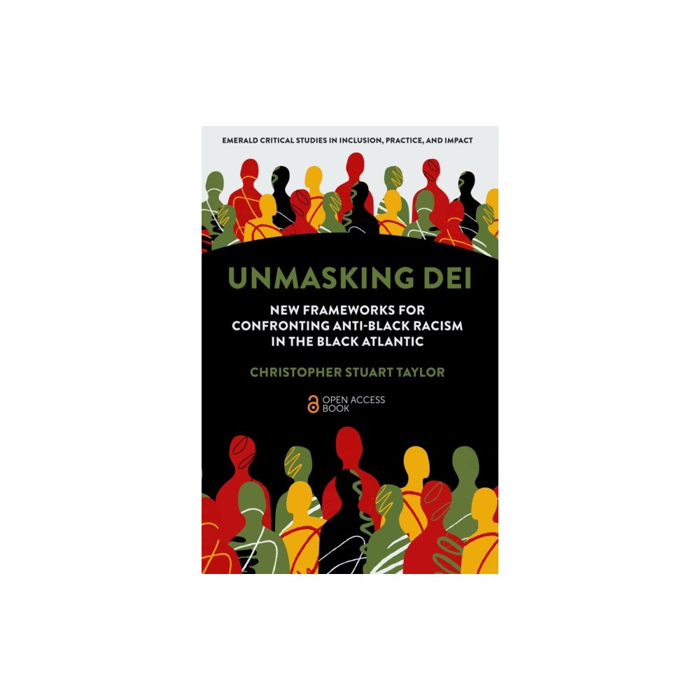 Emerald Publishing Limited Unmasking DEI (häftad, eng)