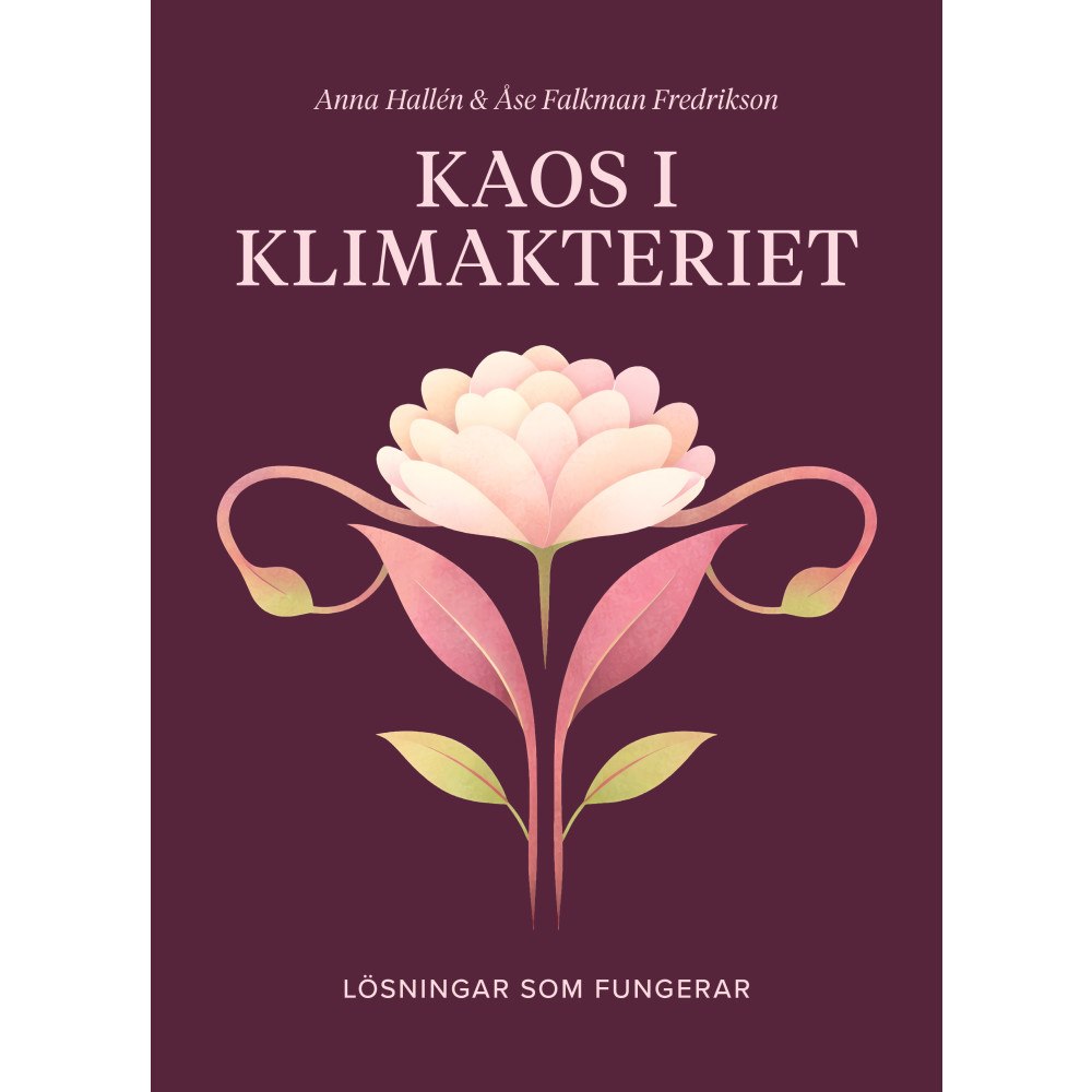 Åse Falkman Fredrikson Kaos i klimakteriet : lösningar som fungerar (inbunden)