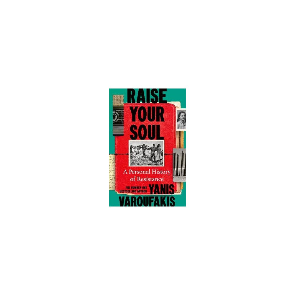 Yanis Varoufakis Raise Your Soul (häftad, eng)