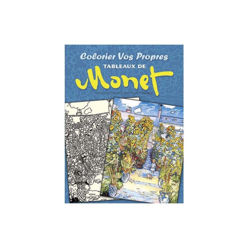 Dover publications inc. Colorier vos Propres Tableaux de Monet (häftad, eng)