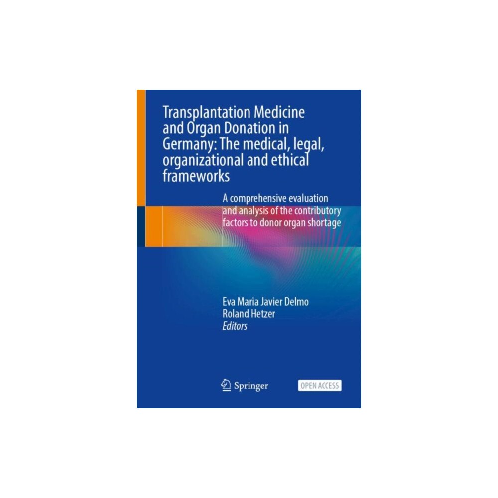 Springer International Publishing AG Transplantation Medicine and Organ Donation in Germany (inbunden, eng)