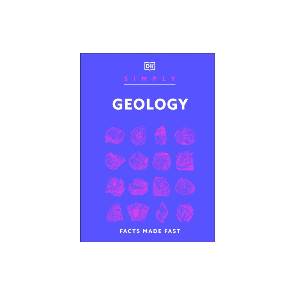Dorling Kindersley Ltd Simply Geology (inbunden, eng)