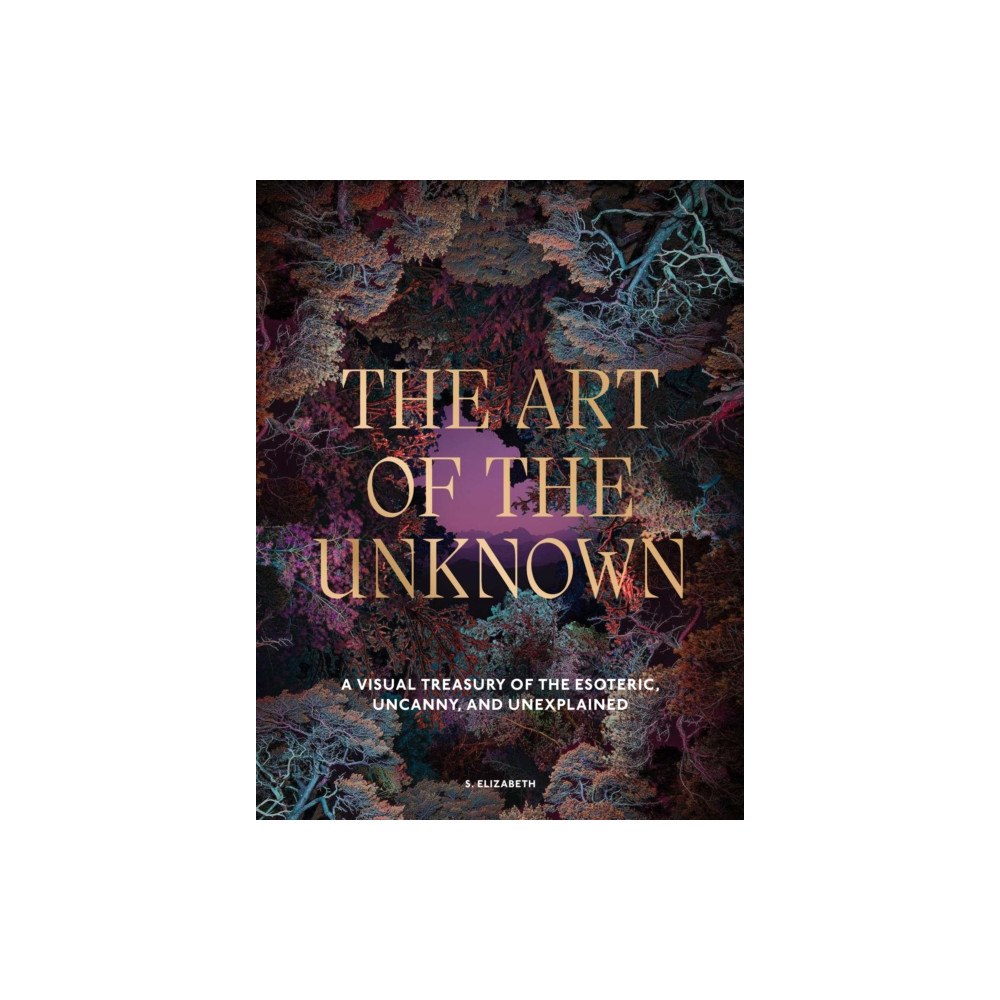 Quarto Publishing Plc The Art of the Unknown (inbunden, eng)
