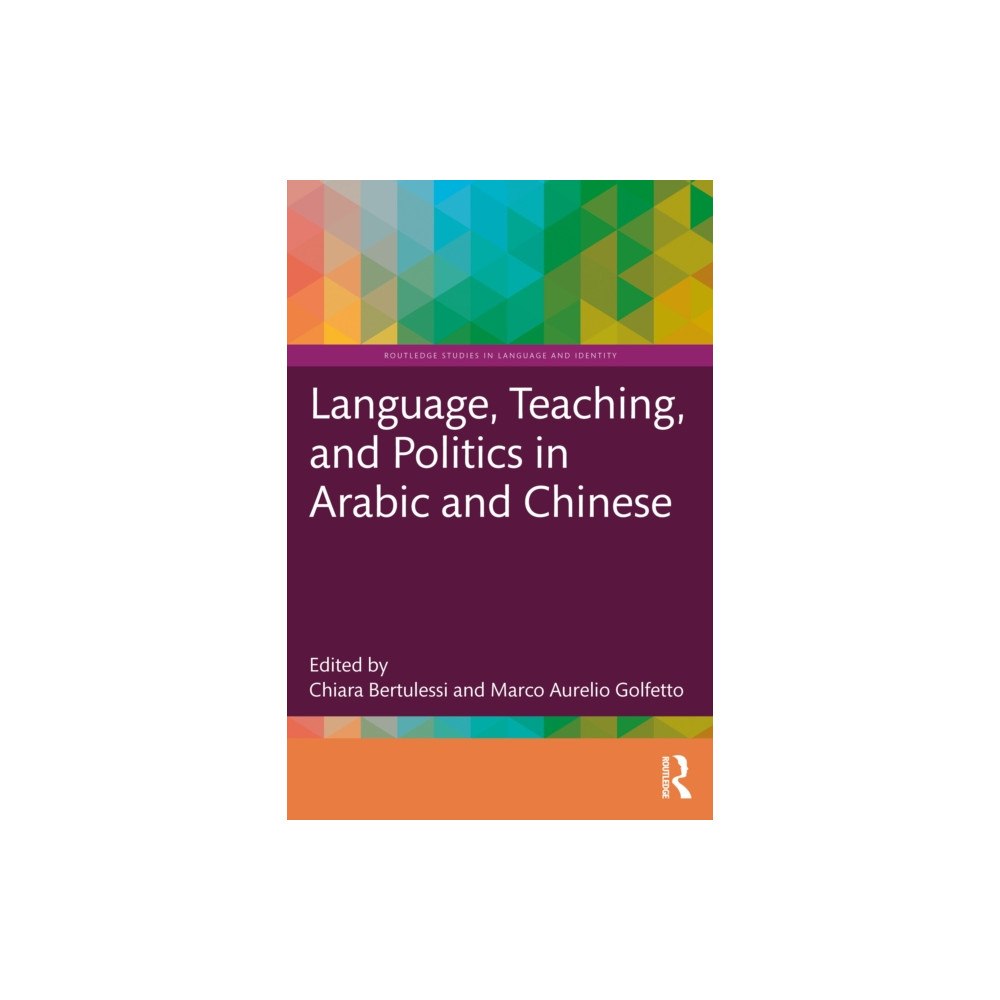 Taylor & francis ltd Language, Teaching, and Politics in Arabic and Chinese (häftad, eng)