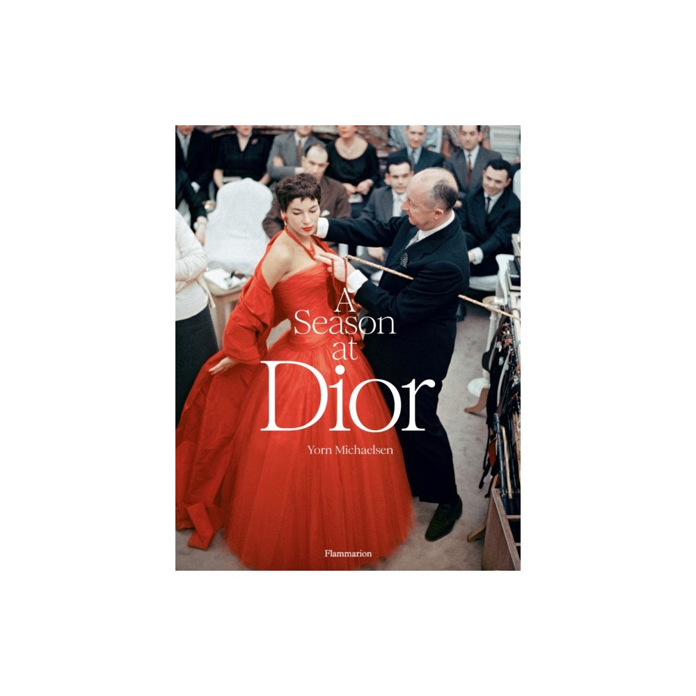 Editions Flammarion A Season at Dior (inbunden, eng)