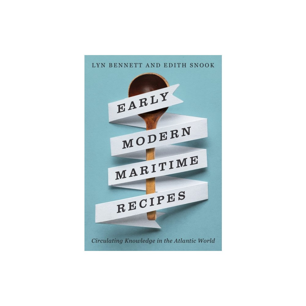 McGill-Queen's University Press Early Modern Maritime Recipes (häftad, eng)