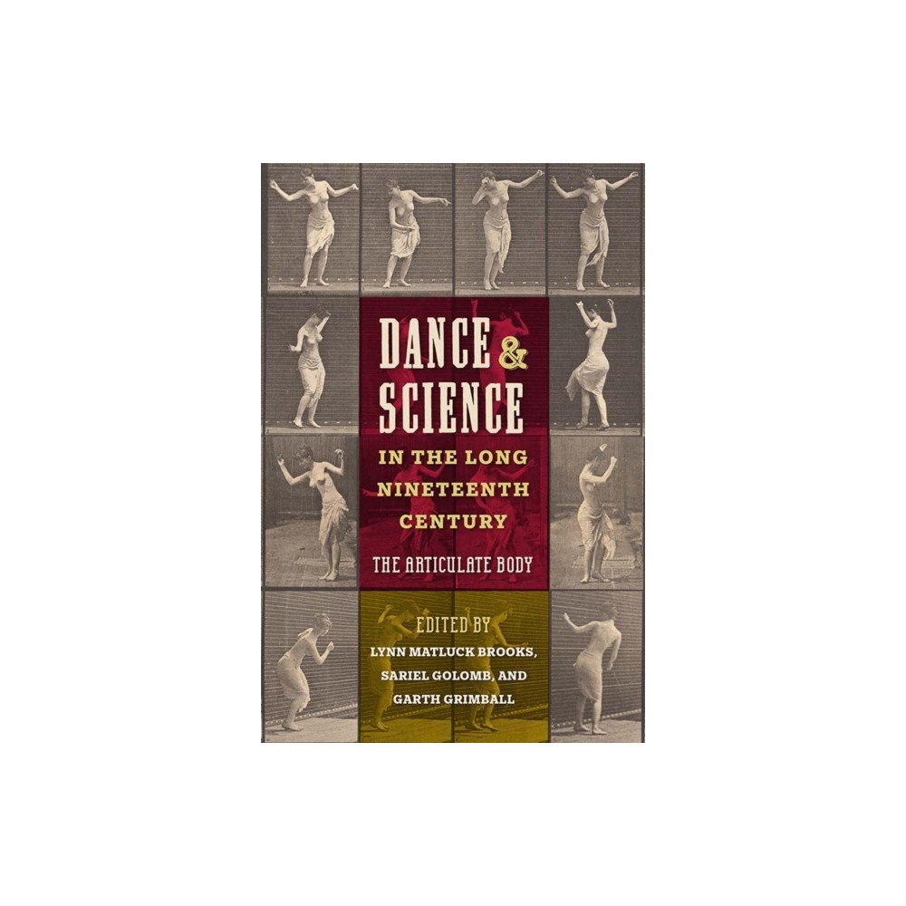 University Press of Florida Dance and Science in the Long Nineteenth Century (häftad, eng)