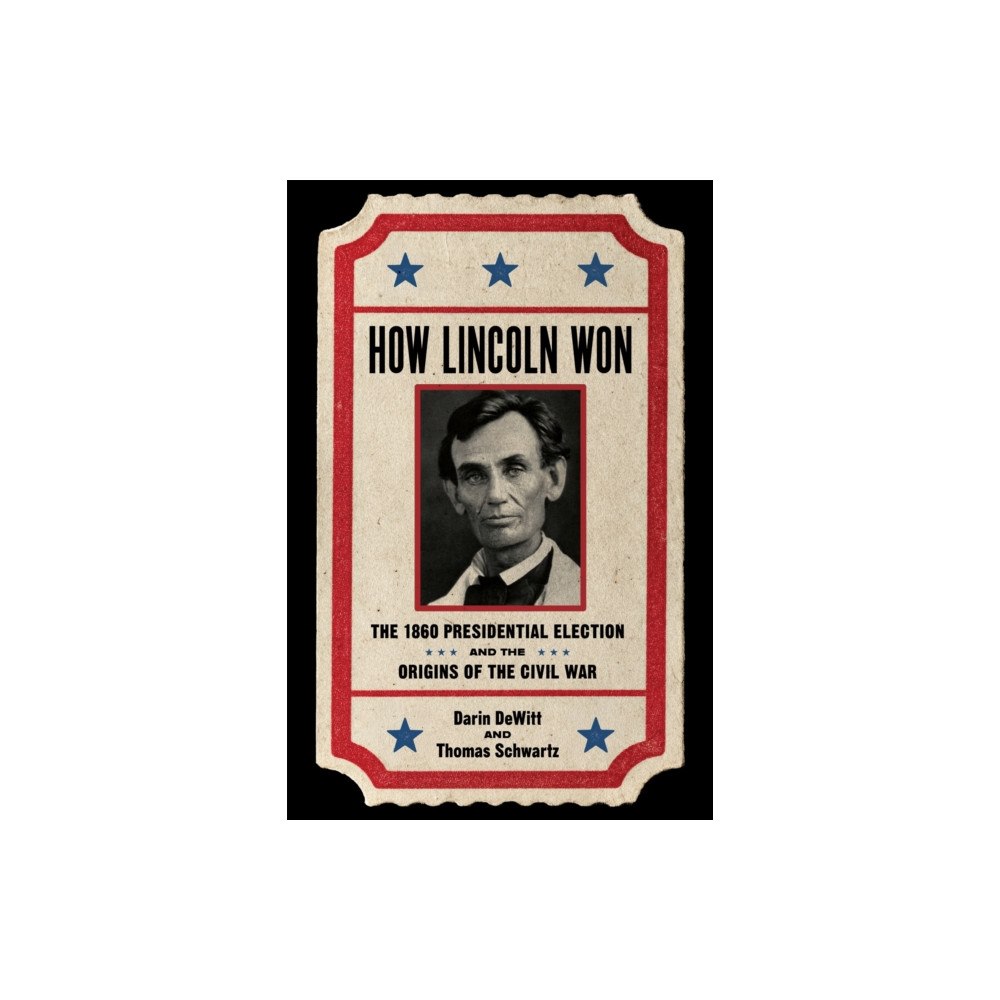 Louisiana State University Press How Lincoln Won (inbunden, eng)