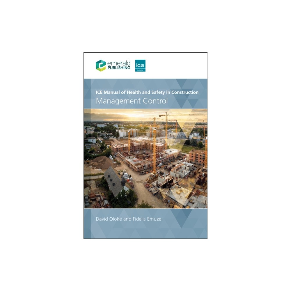 Emerald Publishing Limited ICE Manual of Health and Safety in Construction (häftad, eng)