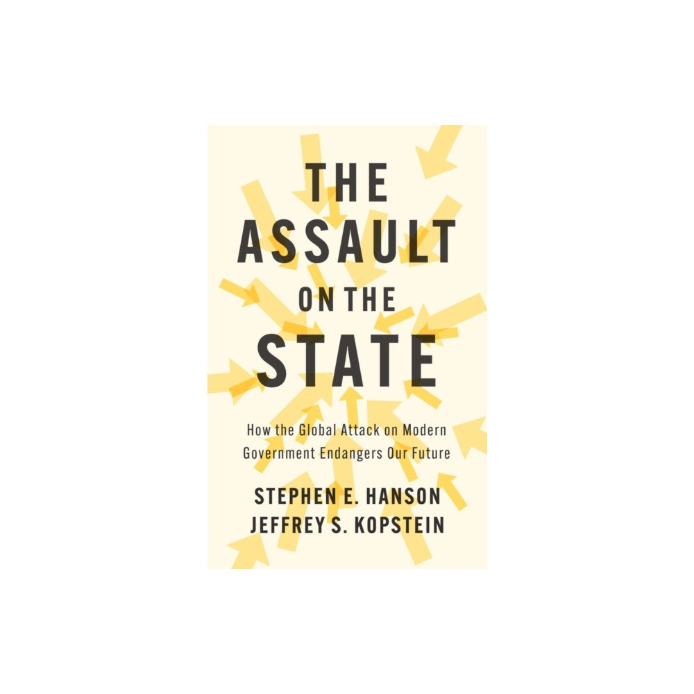 Polity Press The Assault on the State (häftad, eng)