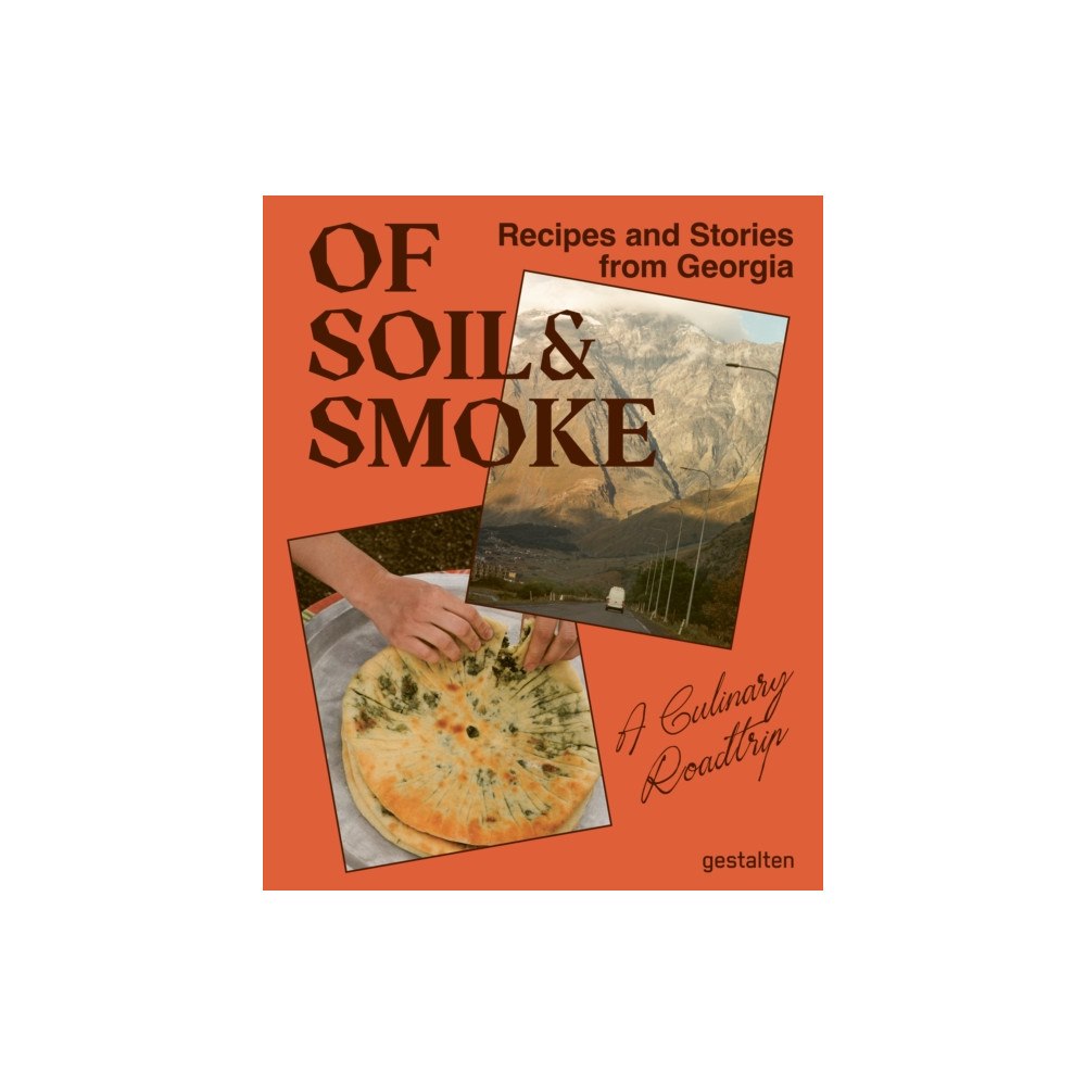Die Gestalten Verlag Of Soil & Smoke (inbunden, eng)