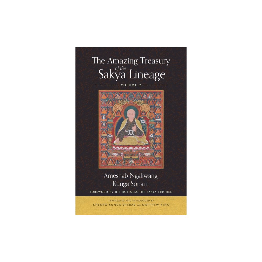 Wisdom publications,u.s. The Amazing Treasury of the Sakya Lineage (inbunden, eng)