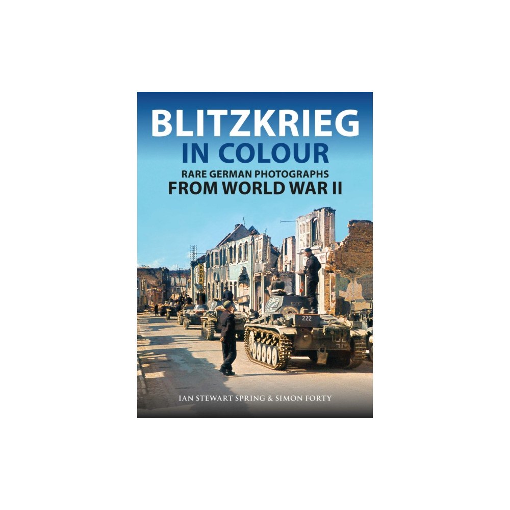 Greenhill Books Blitzkrieg in Colour (inbunden, eng)