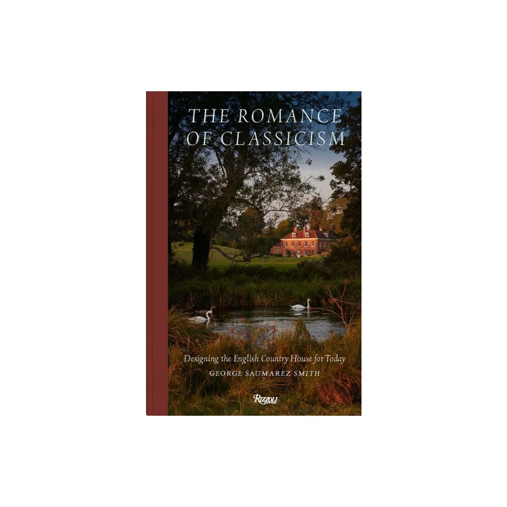 Rizzoli International Publications The Romance of Classicism (inbunden, eng)