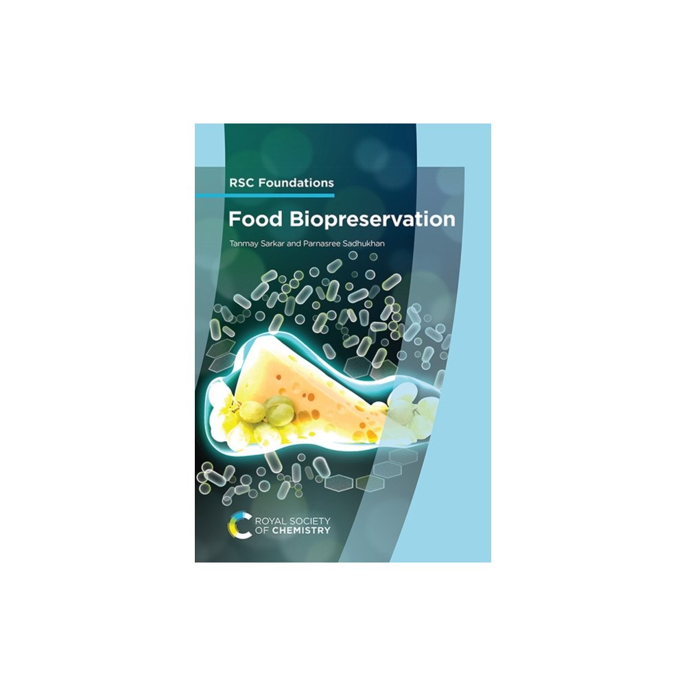 Royal Society of Chemistry Food Biopreservation (häftad, eng)