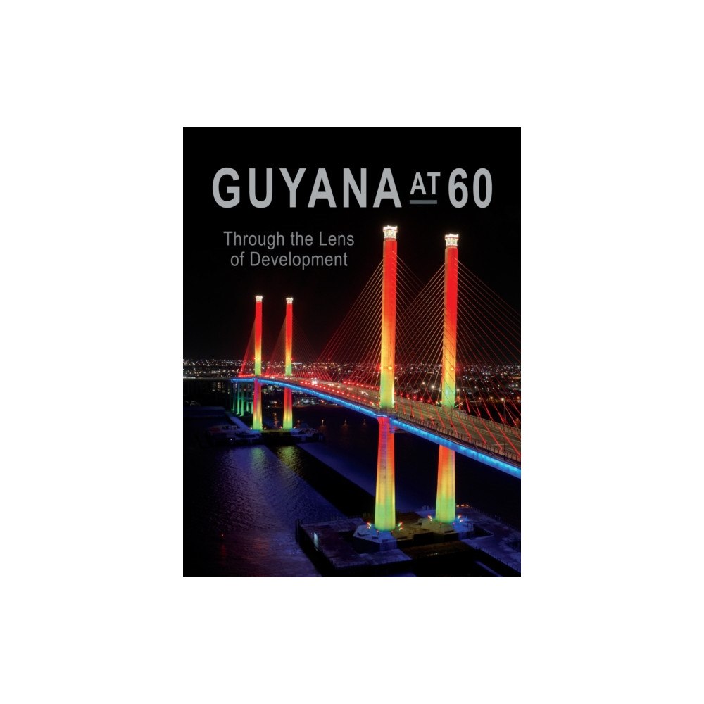 Hansib Publications Limited Guyana At 60 (häftad, eng)