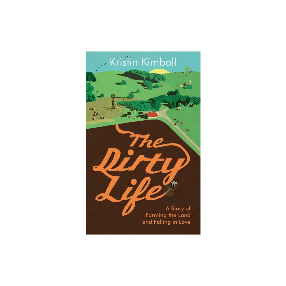 Granta Books The Dirty Life (häftad, eng)