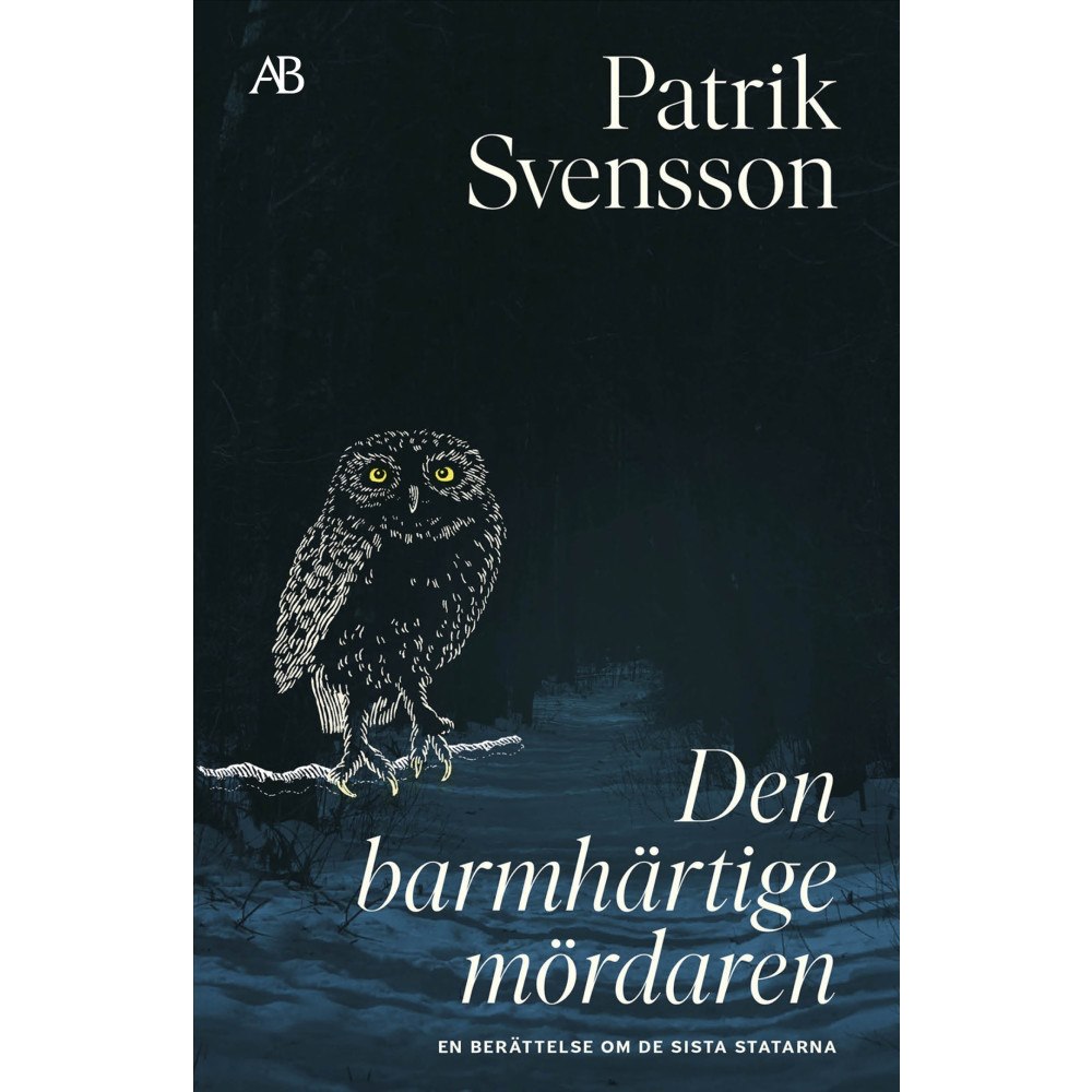 Patrik Svensson Den barmhärtige mördaren : En berättelse om de sista statarna (bok, storpocket)