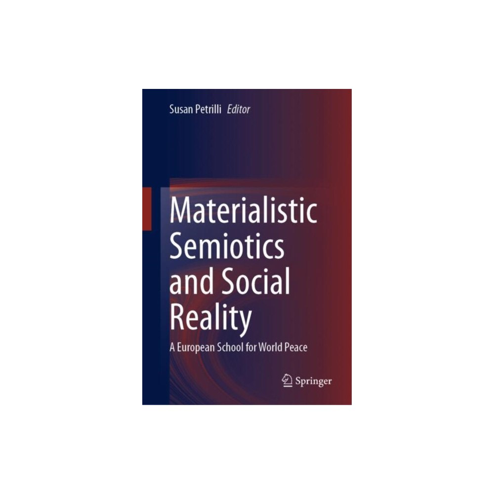 Springer Nature Switzerland AG Materialistic Semiotics and Social Reality (inbunden, eng)