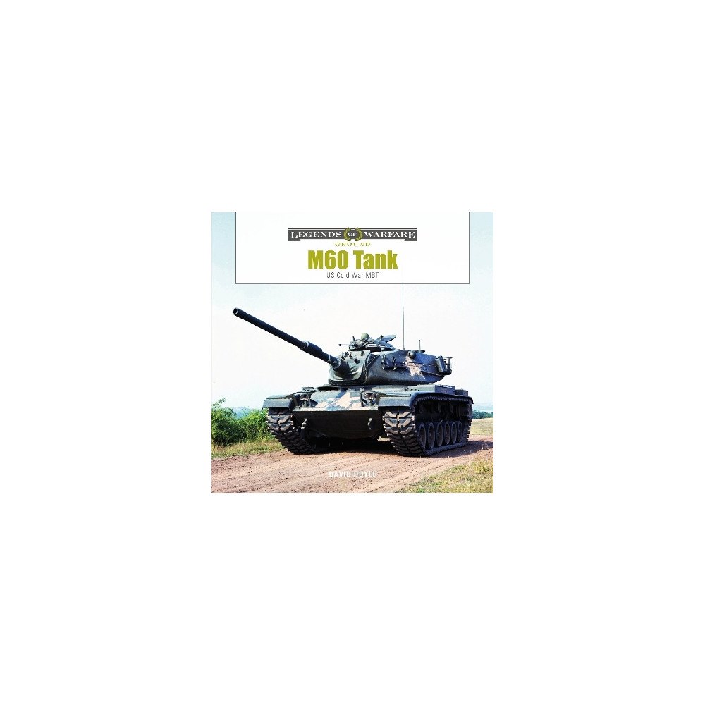 David Doyle M60 Tank: US Cold War MBT (inbunden, eng)