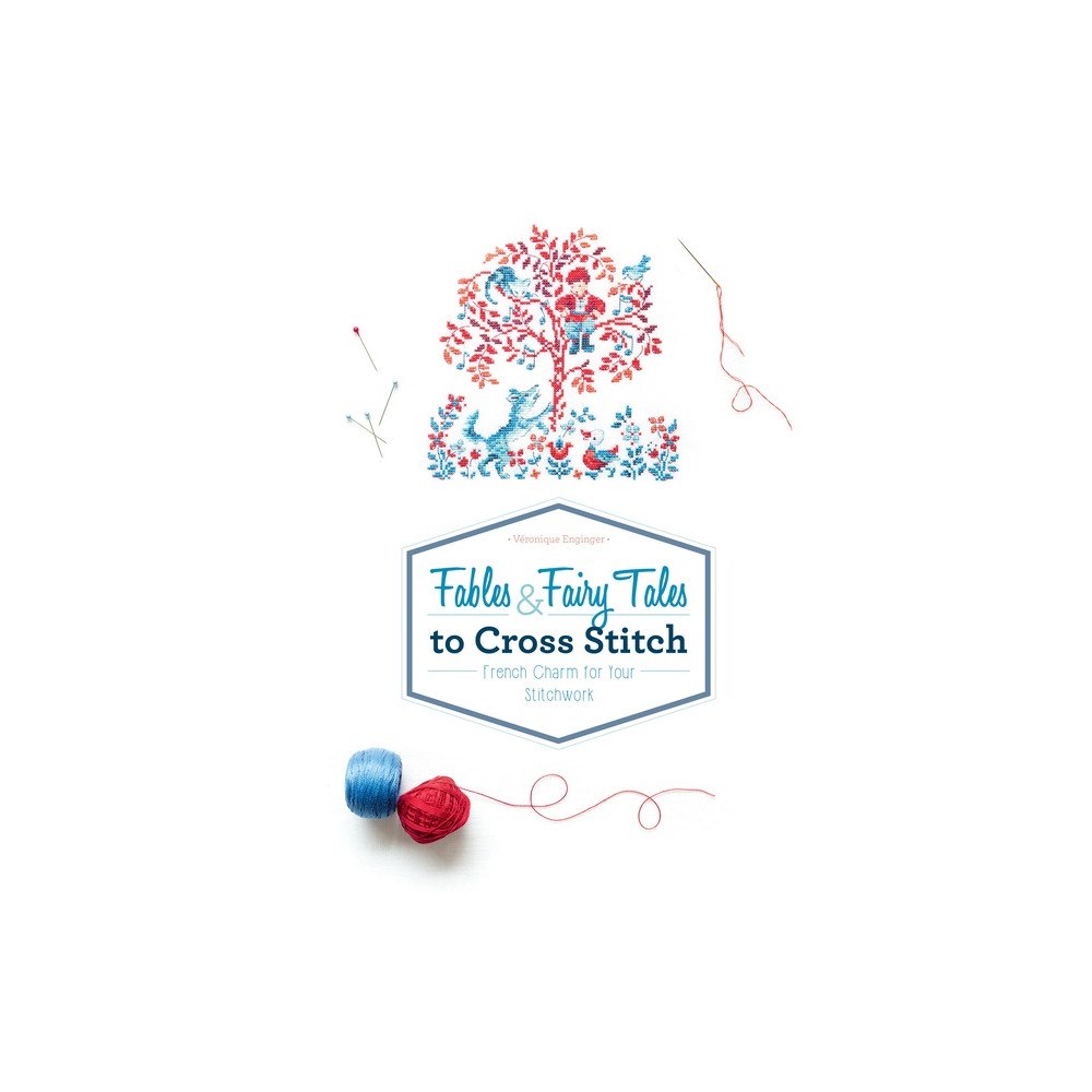 Véronique Enginger Fables & Fairy Tales To Cross Stitch (inbunden, eng)