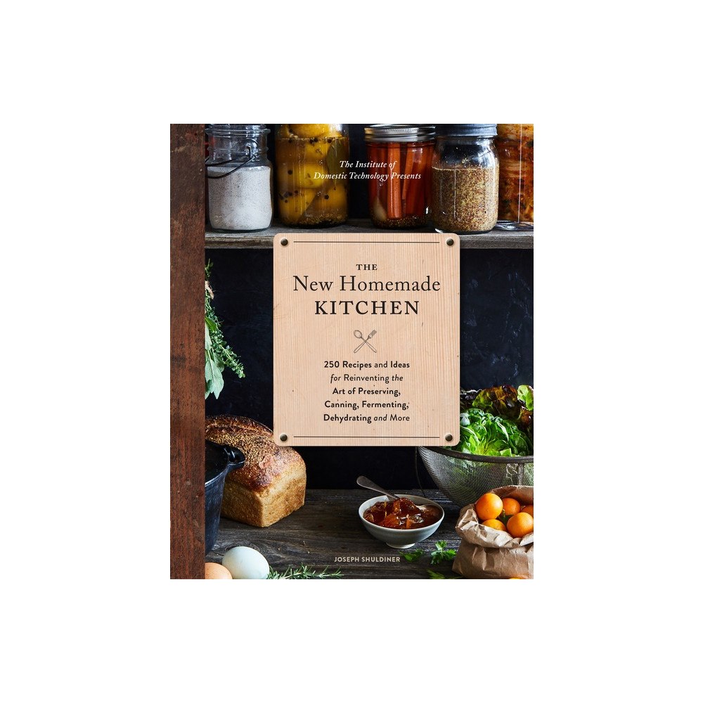 Joseph Shuldiner The New Homemade Kitchen (inbunden, eng)