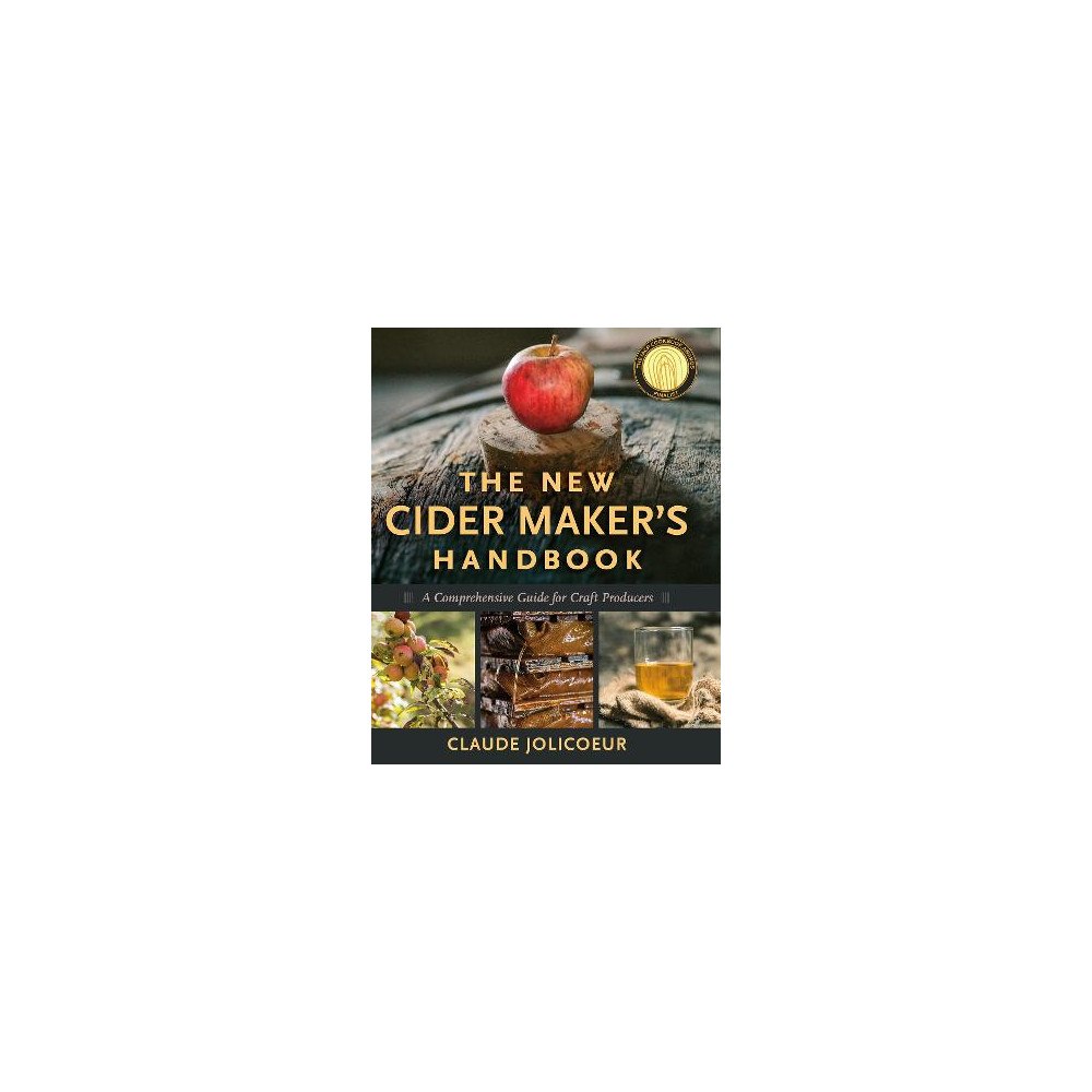 Claude Jolicoeur New cider makers handbook - a comprehensive guide for craft producers (inbunden, eng)