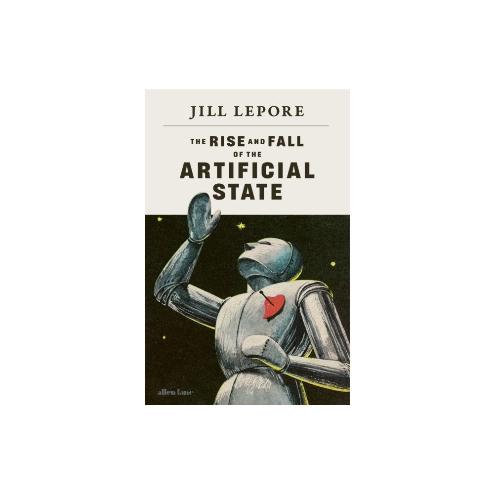 Penguin books ltd The Rise and Fall of the Artificial State (inbunden, eng)