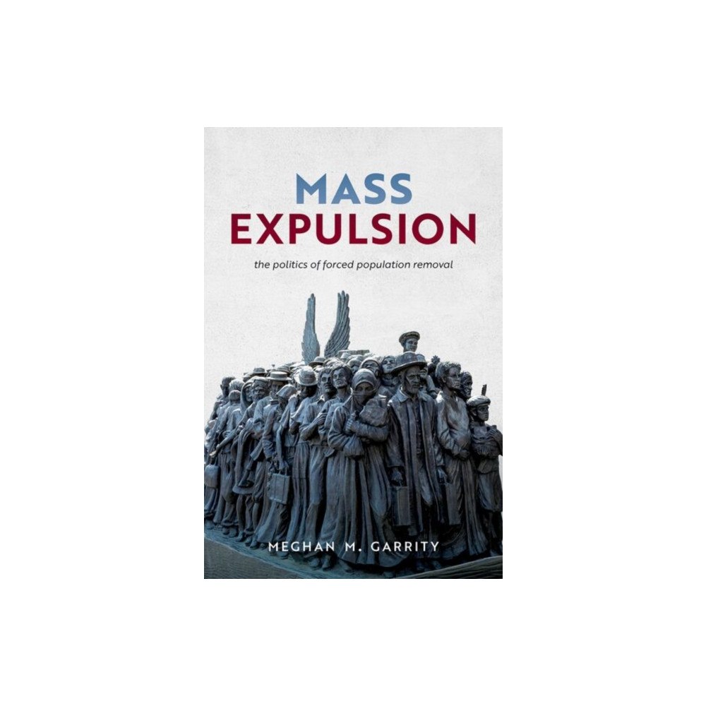 Oxford University Press Inc Mass Expulsion (häftad, eng)