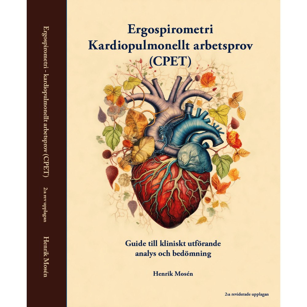 Henrik Mosén Ergospirometri - kardiopulmonellt arbetsprov (CPET) : guide till kliniskt utförande, analys och bedömning (inbunden)