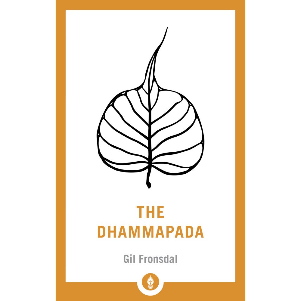 Gil Fronsdal Dhammapada - a new translation of the buddhist classic (häftad, eng)