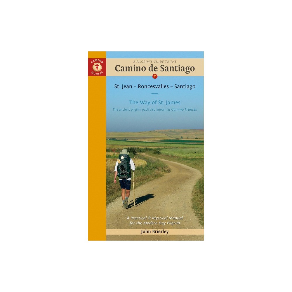John Brierley Pilgrim's Guide To The Camino De Santiago Seventeenth Edition (häftad, eng)