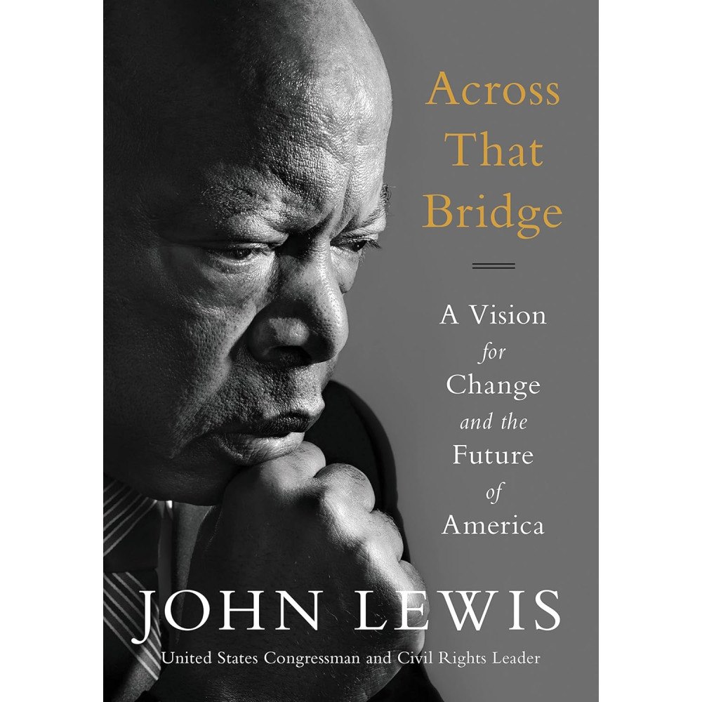 John Robert Lewis Across That Bridge: Vision for Change and the Futur (pocket, eng)