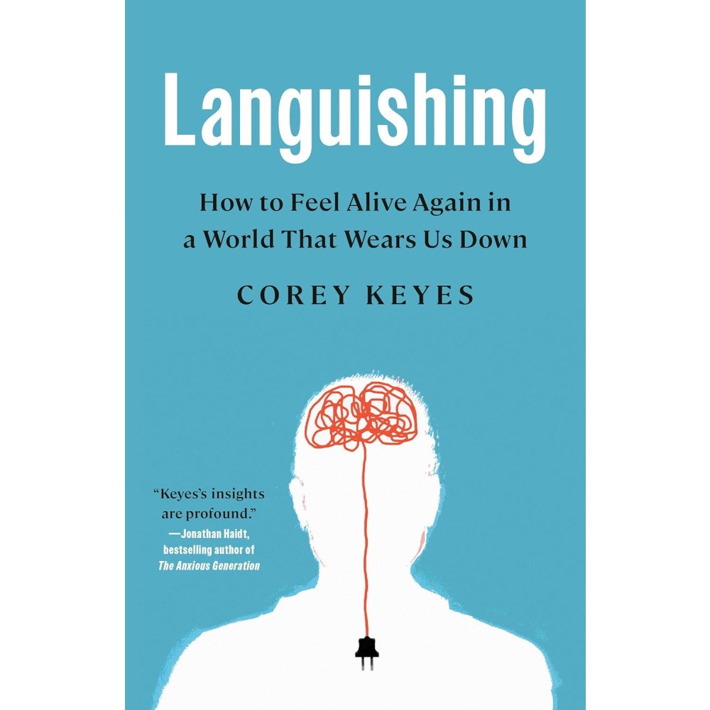 Corey Keyes Languishing: How to Feel Alive Again in a World That Wears Us Down (häftad, eng)