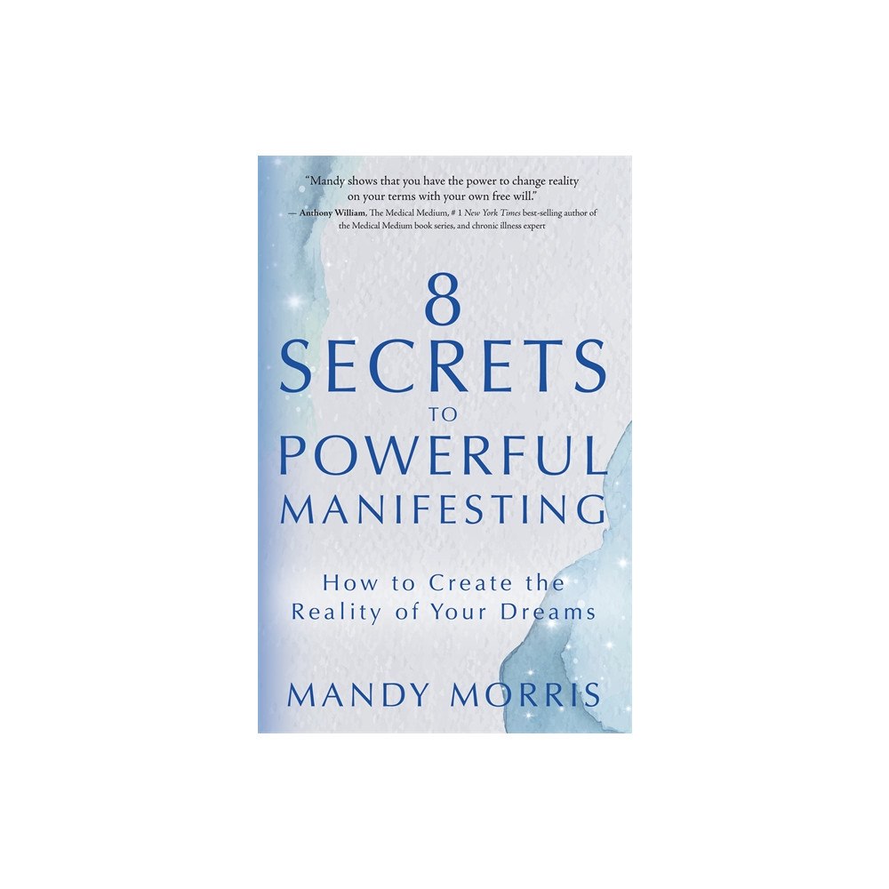 Mandy Morris 8 Secrets to Powerful Manifesting (häftad, eng)