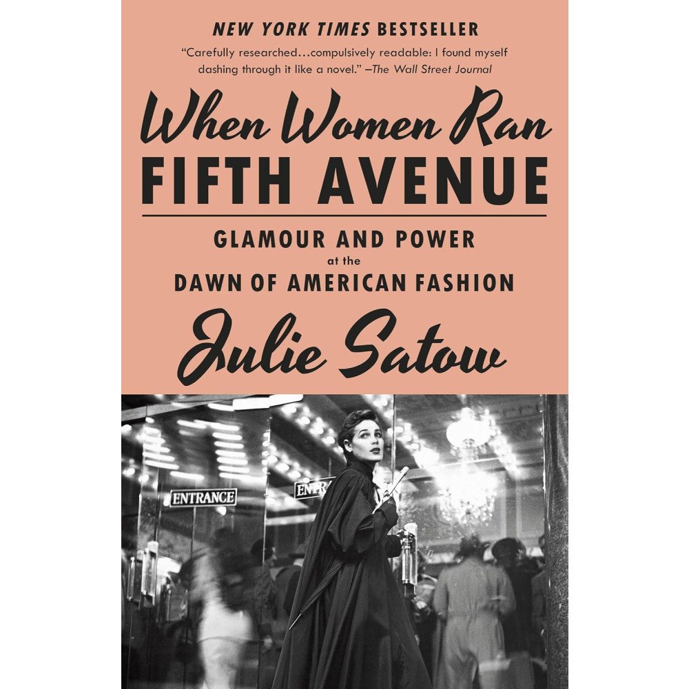 Julie Satow When Women Ran Fifth Avenue: Glamour and Power at the Dawn of American Fashion (häftad, eng)