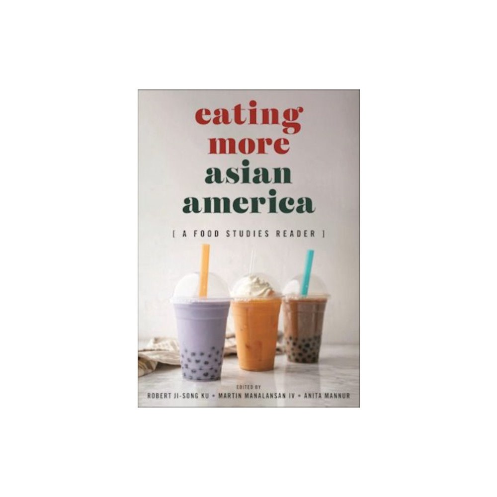 New York University Press Eating More Asian America (häftad, eng)