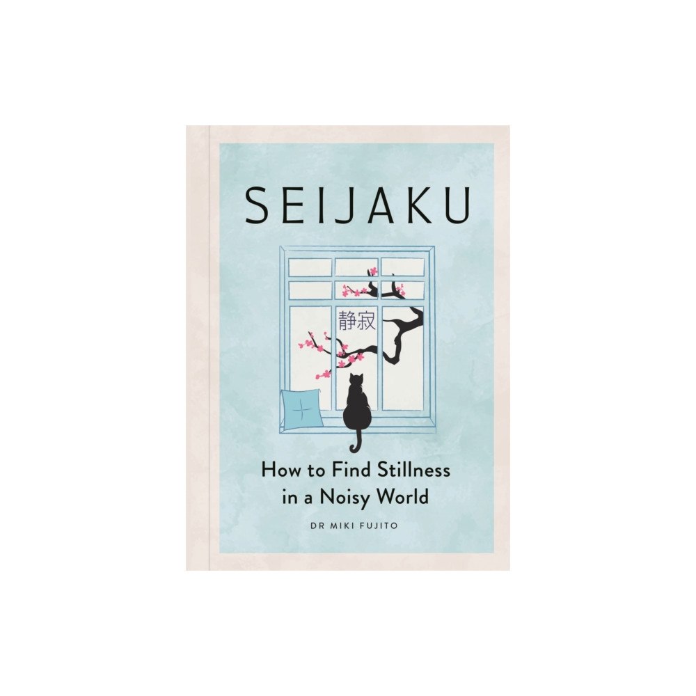 Michael O'Mara Books Ltd Seijaku (inbunden, eng)