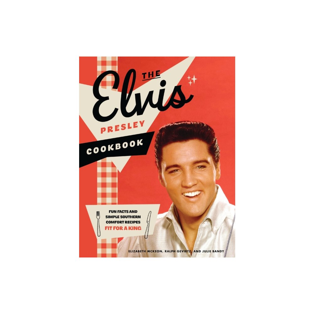 HarperCollins Focus The Elvis Presley Cookbook (inbunden, eng)