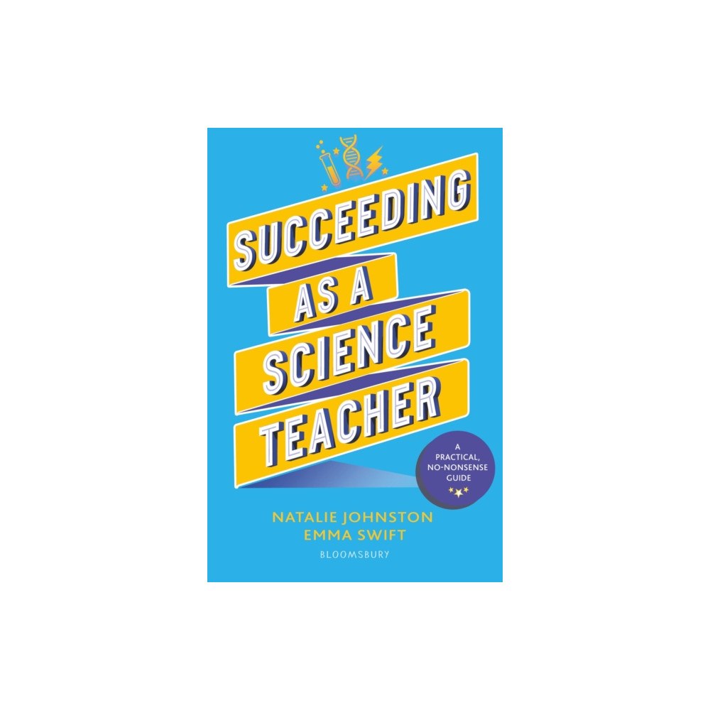 Bloomsbury Publishing PLC Succeeding as a Science Teacher (häftad, eng)