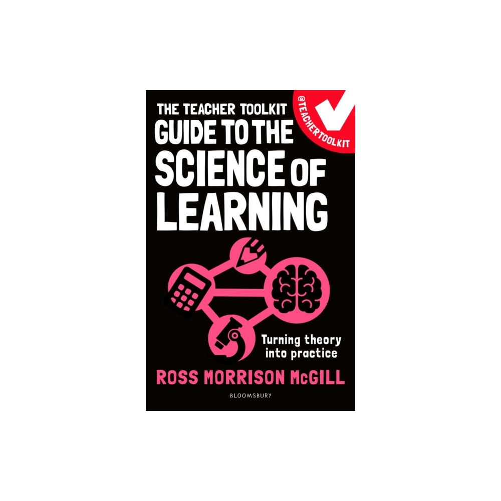 Bloomsbury Publishing PLC The Teacher Toolkit Guide to the Science of Learning (häftad, eng)