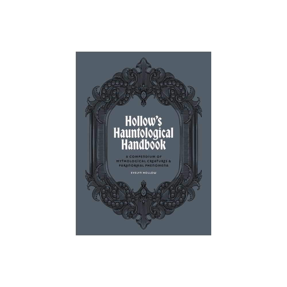 Quarto Publishing Plc Hollow's Hauntology (inbunden, eng)