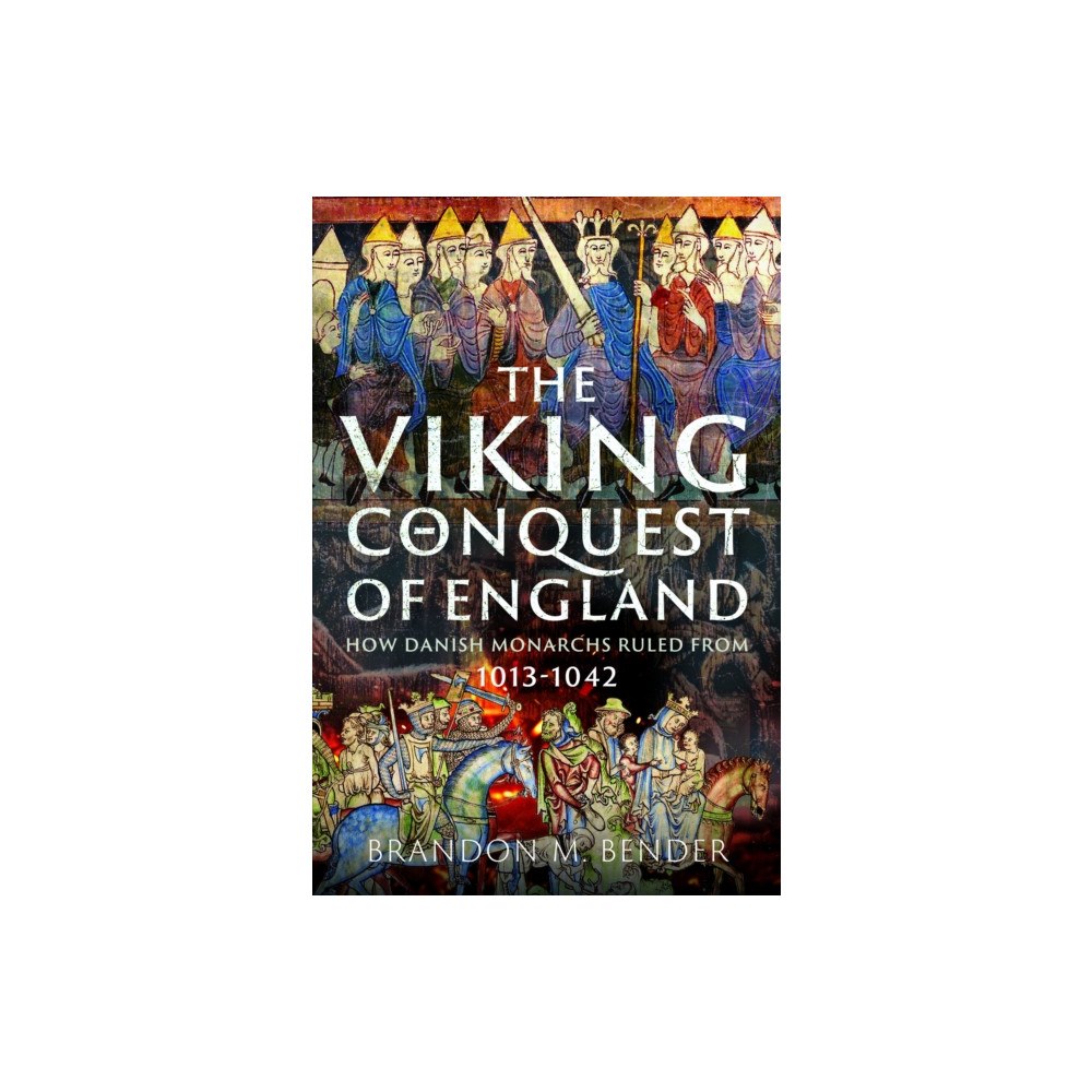 Pen & Sword Books Ltd The Viking Conquest of England (inbunden, eng)