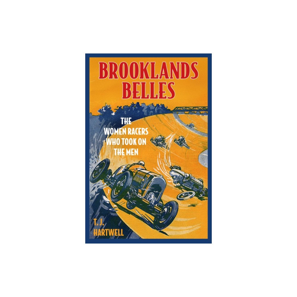 The History Press Ltd Brooklands Belles (inbunden, eng)