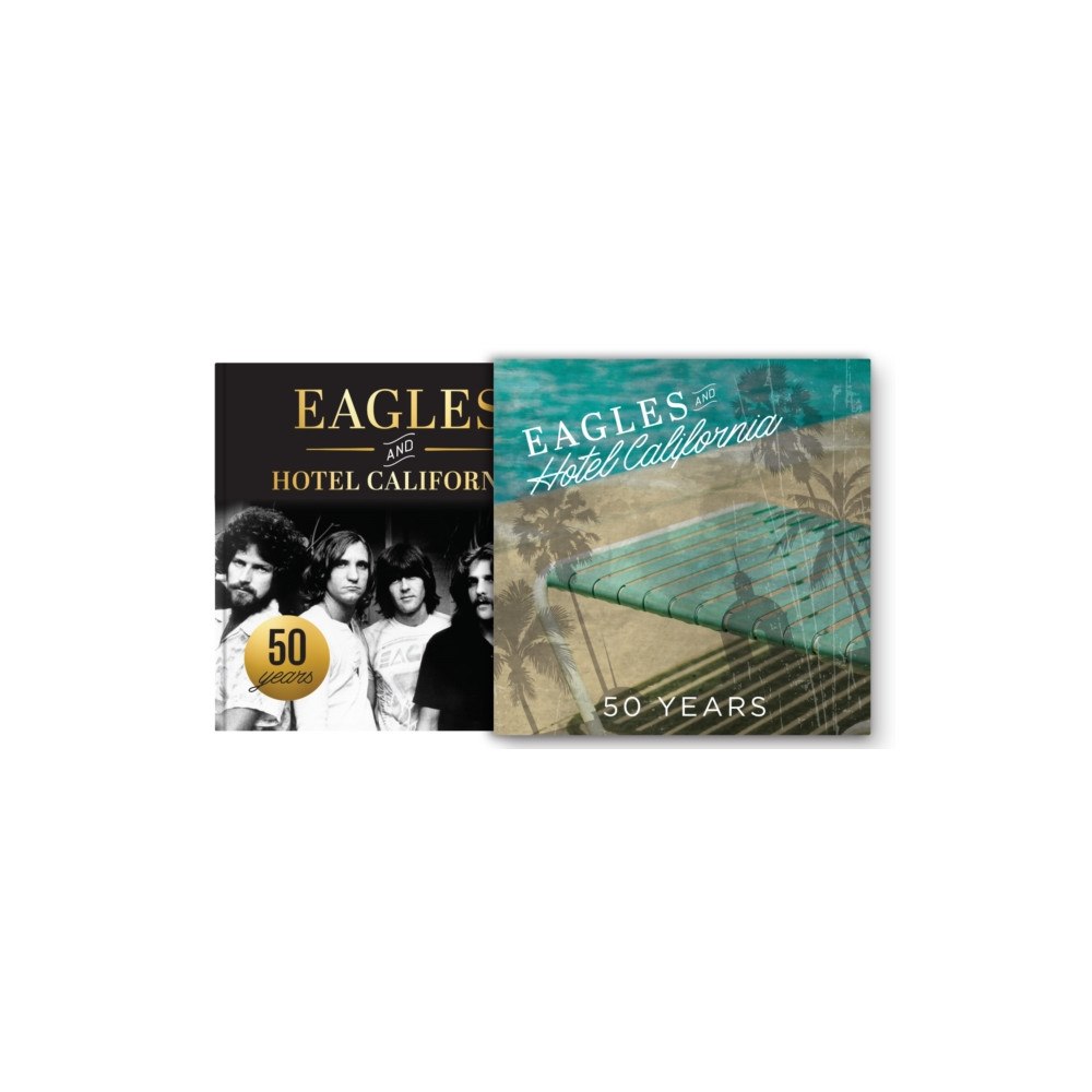 Quarto Publishing Group USA Inc Eagles and Hotel California (inbunden, eng)