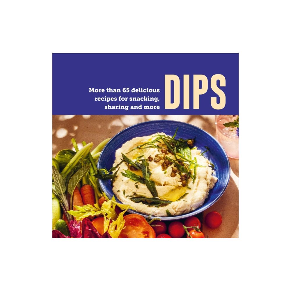 Ryland, Peters & Small Ltd Dips (inbunden, eng)