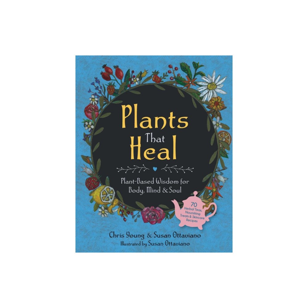 Skyhorse Publishing Plants That Heal (inbunden, eng)