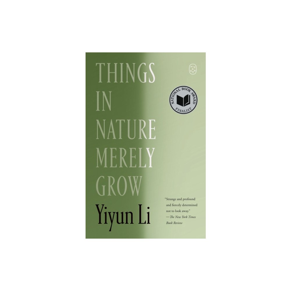 PICADOR Things in Nature Merely Grow (häftad, eng)